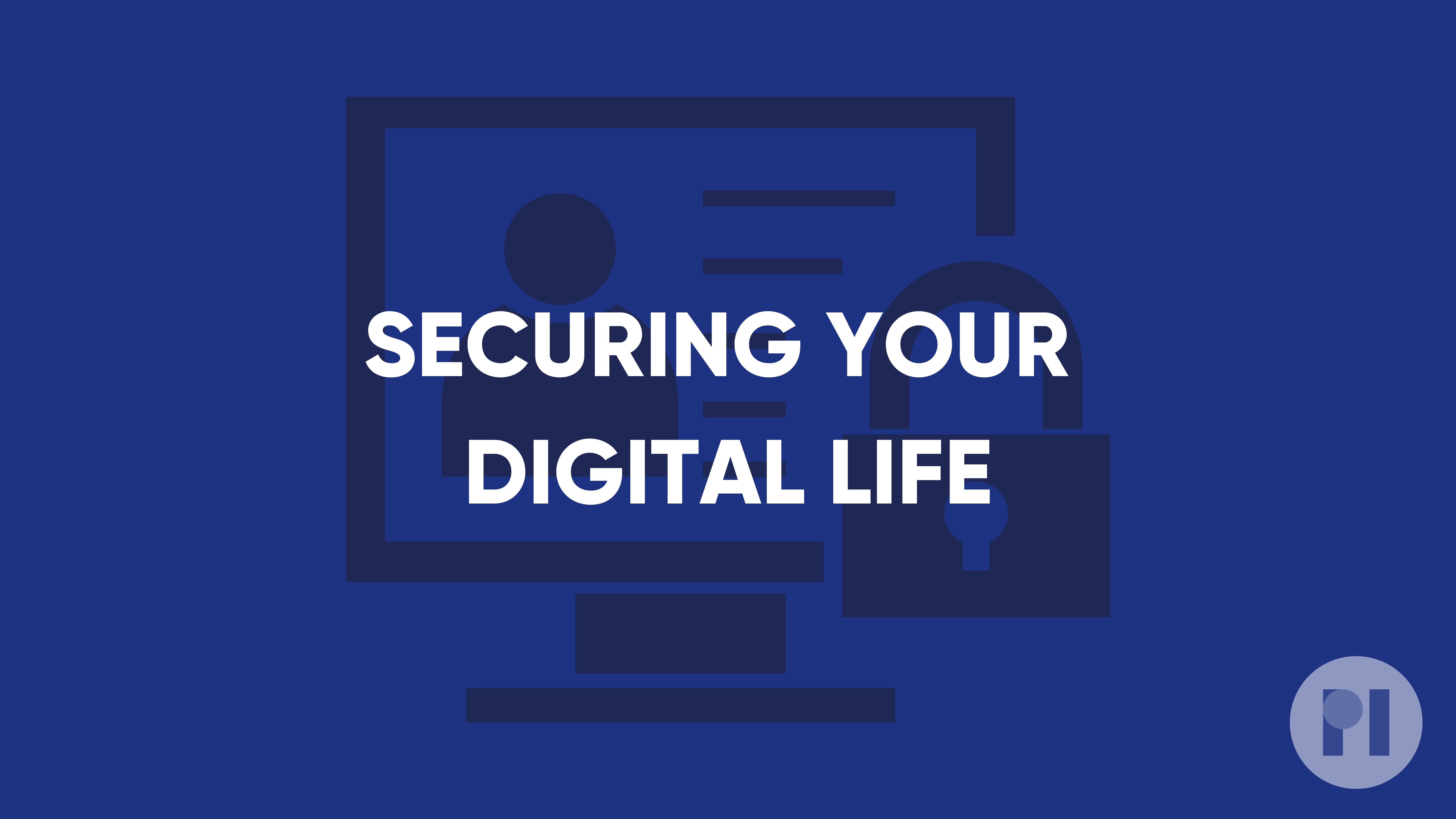 A blue banner with the words "Securing your digital life"
