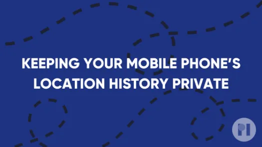 LOCATION HISTORY PRIVATE