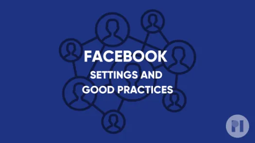 Facebook settings and good practices