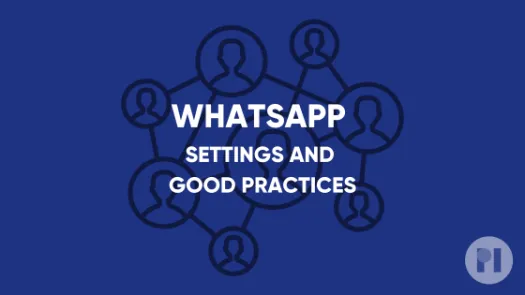 Whatsapp settings and good practices